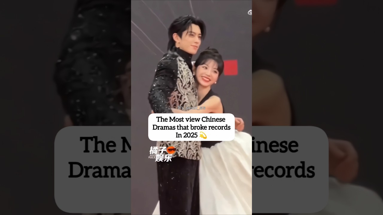 BIGGEST Chinese Dramas that SMASHED Billions of Views in 2025?#youtubeshorts #dylanwang