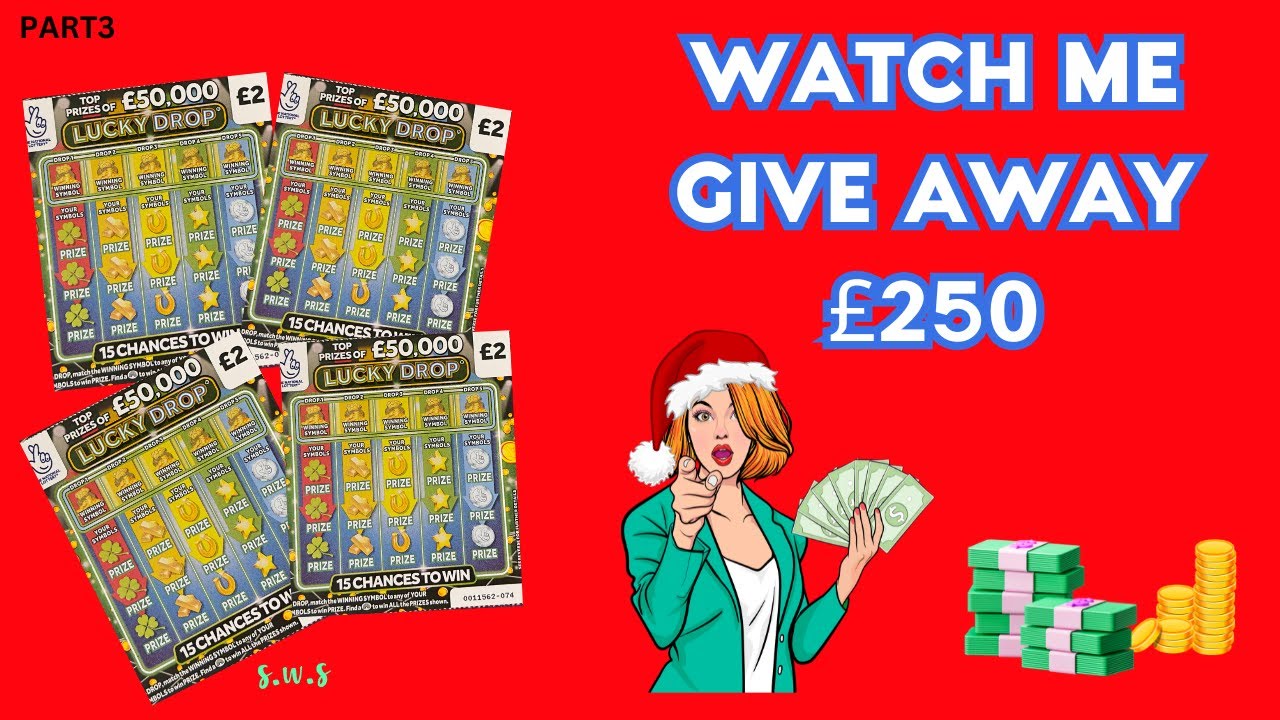 Lucky Drop Scratch Cards  Watch Me Give Away £250