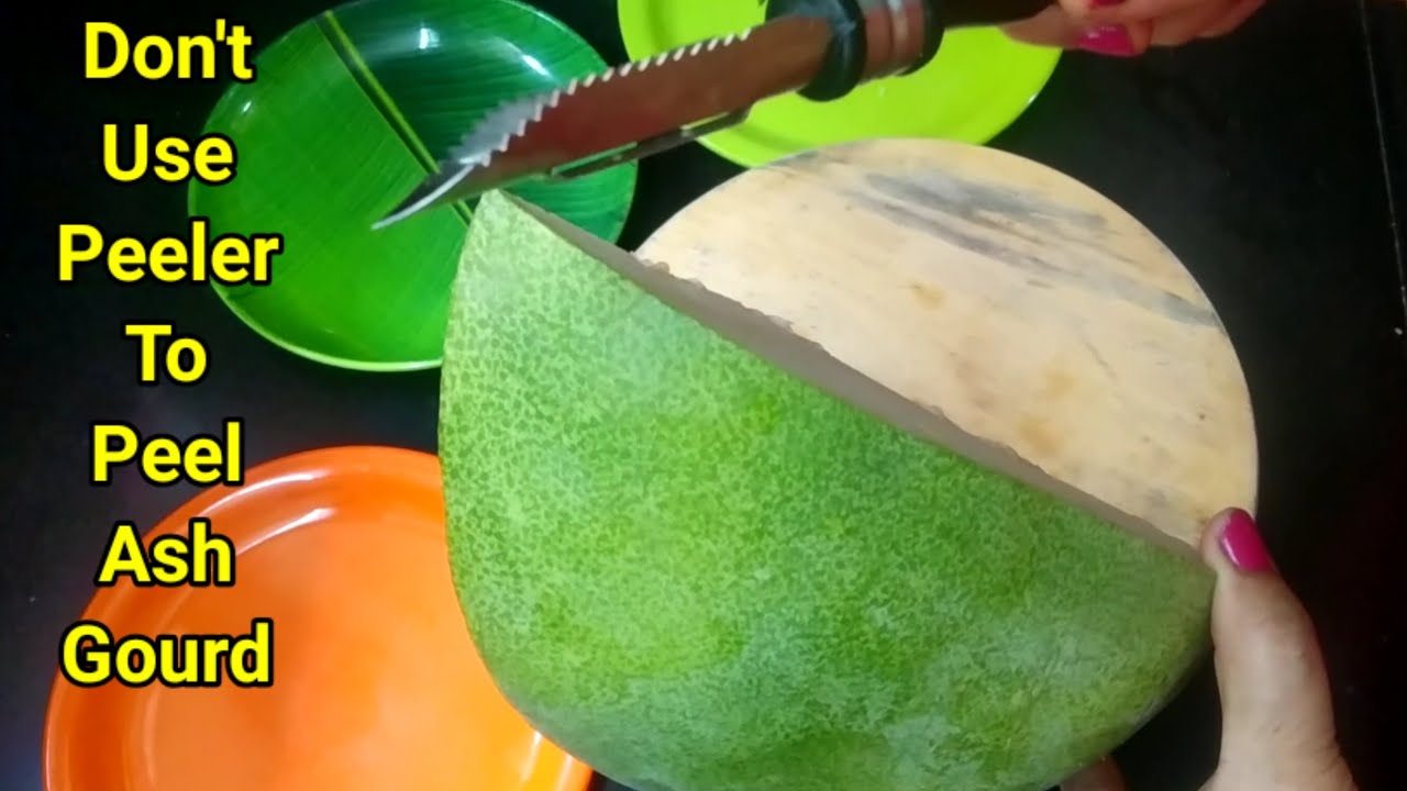 If You Want To Make Ash Gourd Skin Recipe Don't Use Peeler ll How To Peel Ash Gourd Skin Easily