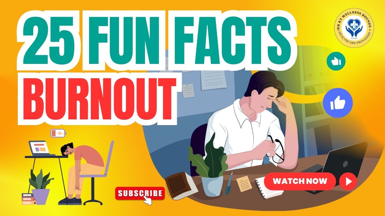 💖 25 Fun Facts About Burnout and Healthcare Providers Part 1