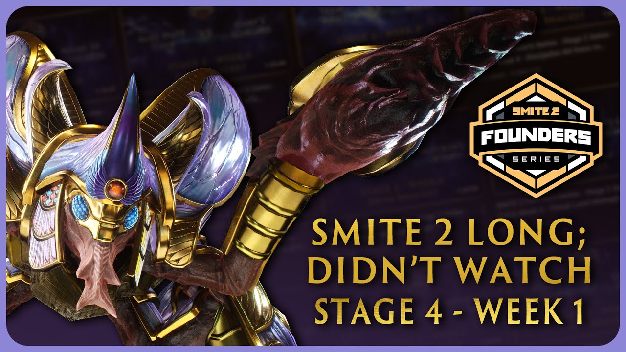SMITE 2 Long;Didn't Watch // Stage 4 - Week 1 Playoffs