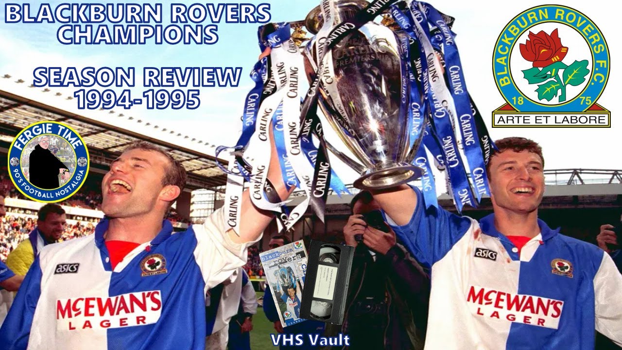 Blackburn Rovers Champions, Season Review 1994 - 1995, VHS (1995)