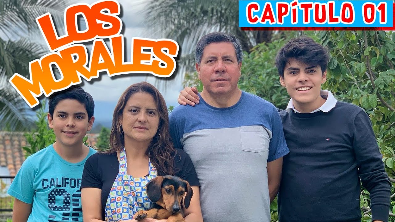 LOS MORALES Cap 01 | CUARENTENA