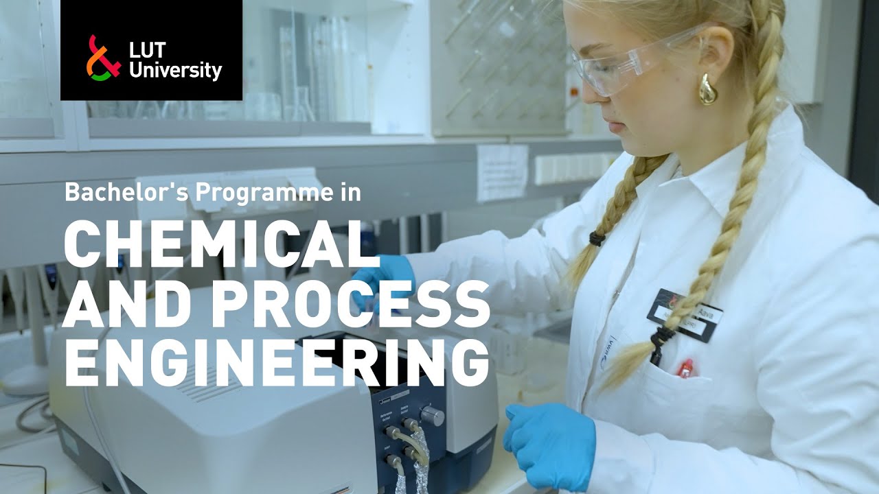 🧪 Bachelor's Programme in Chemical and Process Engineering – LUT University