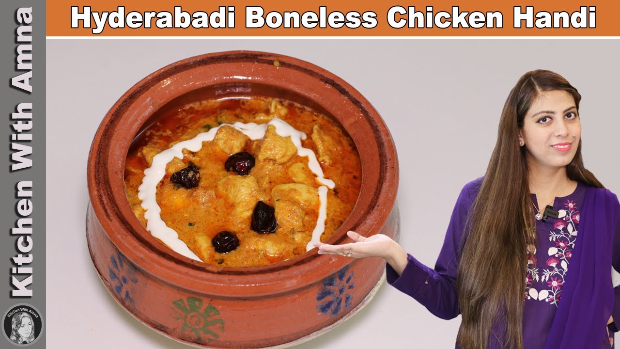 Hyderabadi Chicken Boneless Handi | Restaurant Style Chicken Handi | Kitchen With Amna