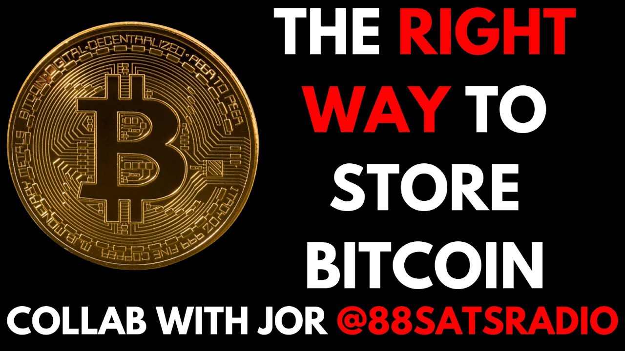 Best ways to store Bitcoin + pros & cons of each method with Jor @88_SATS