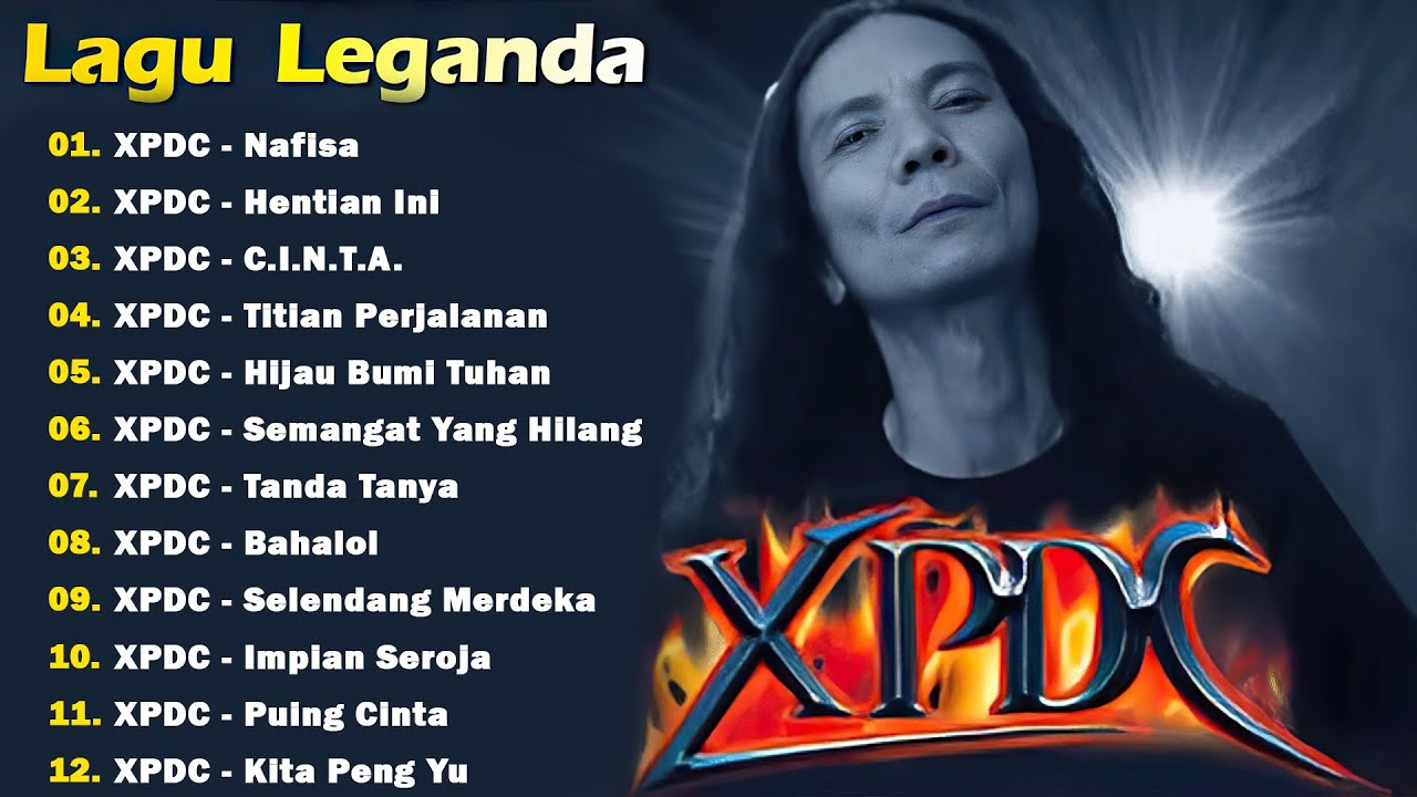 XPDC FULL ALBUM - KOLEKSI 15 LAGU TERBAIK XPDC - XPDC LAGU TERBAIK - NAFISA ||HENTIAN INI