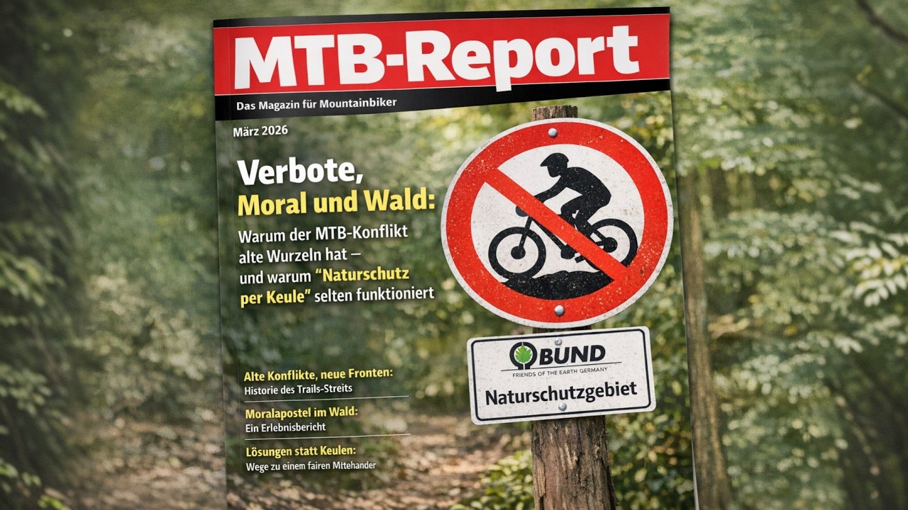 MTB-Report – März 2026 – Konflikttreiber BUND