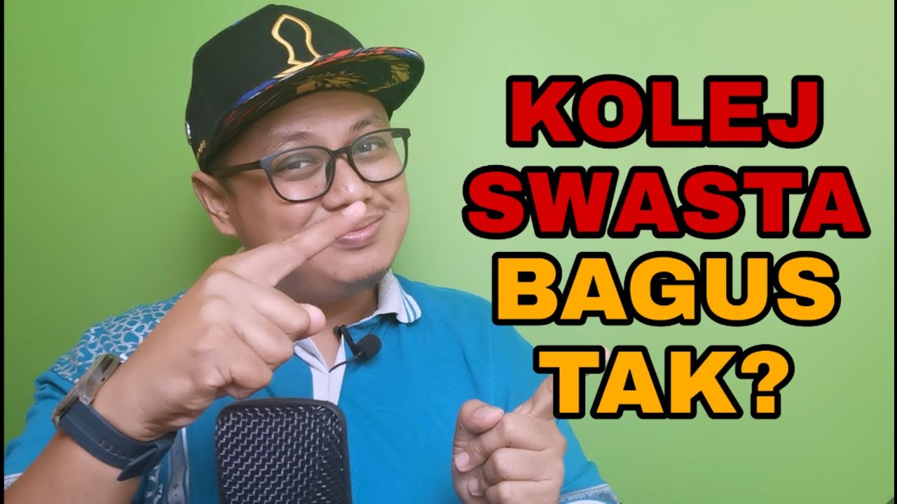 Tak Dapat UPU, Masuk Swasta. Kolej Swasta Bagus Tak?