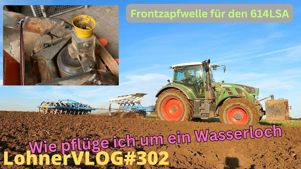 LohnerVLOG#302 Wie pflüge ich: Fendt 724 und Lemken Juwel I Frontzapfwelle für den Favorit 614 LSA