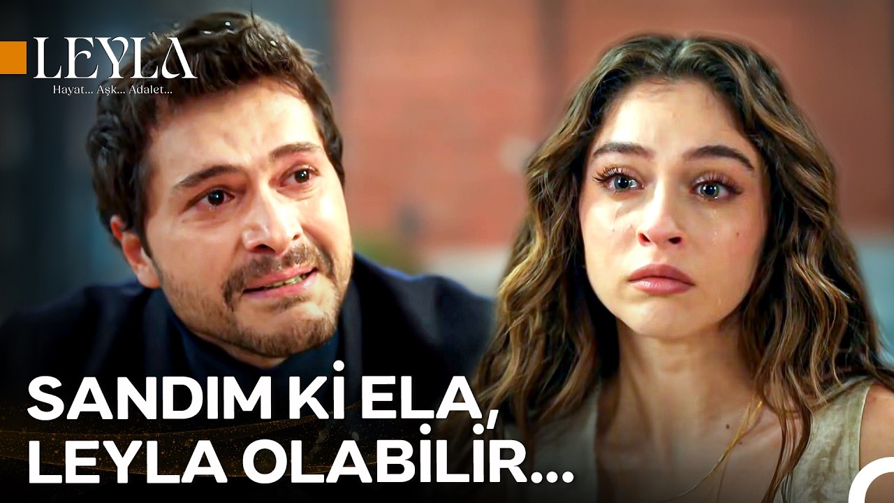 Civan ve Leyla'nın Gözyaşlarına Boğan Yüzleşmesi - Leyla: Hayat...Aşk...Adalet...