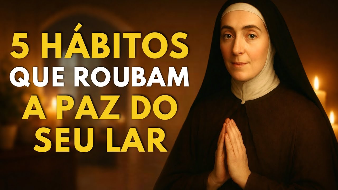 SANTA TERESA REVELA: 5 HÁBITOS QUE ROUBAM A PAZ ESPIRITUAL DO SEU LAR