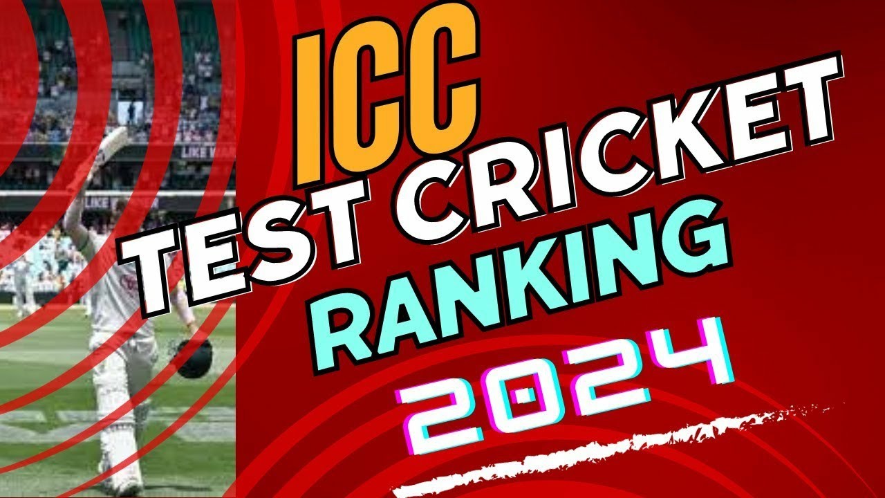 ICC TEST RANKING LIST 2024||