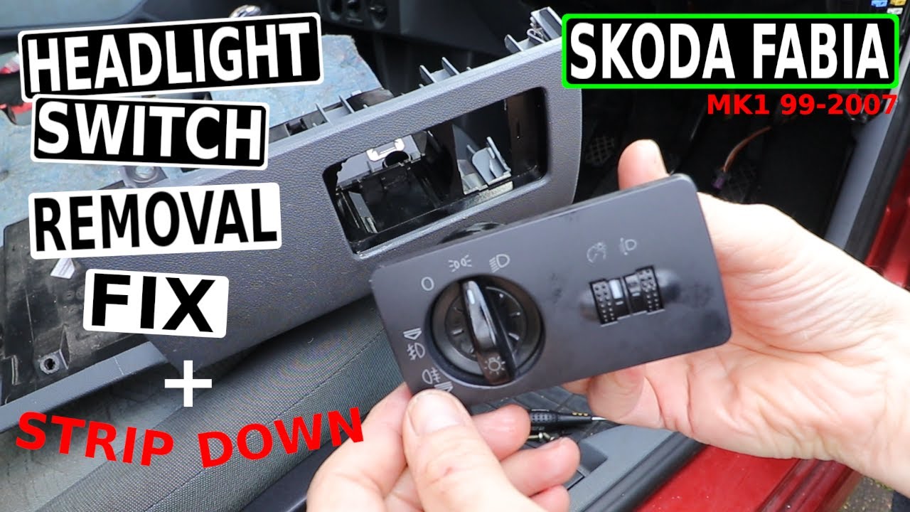 SKODA FABIA Headlight switch + Removal Fix (MK1 99-07)