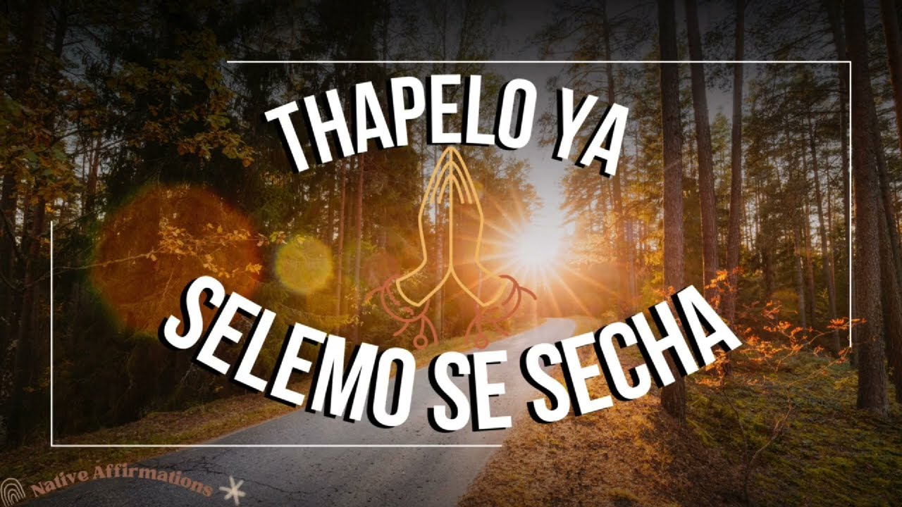 Thapelo ya selemo se secha || New year's prayer in Sesotho || Native Affirmations