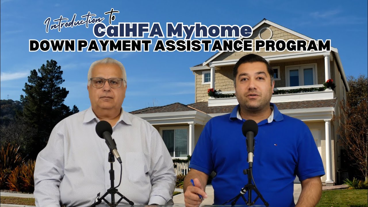 INTRO | CalHFA MyHome Down Payment Assistance Program
