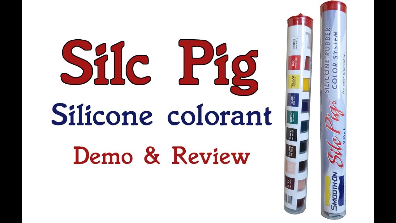 Smooth-On Silc Pig silicone colorant demo and review