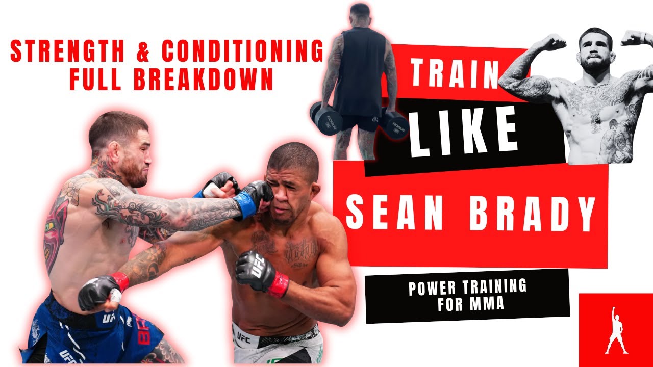 Sean Brady Strength and Conditioning Routine - Power Training and Peaking For MMA - Full Breakdown