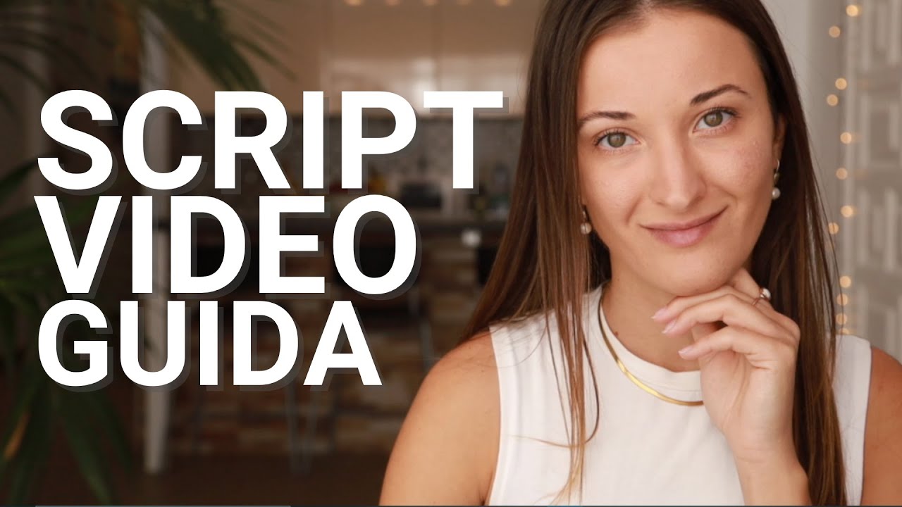 Come Scrivere Qualsiasi SCRIPT VIDEO: La Guida Completa