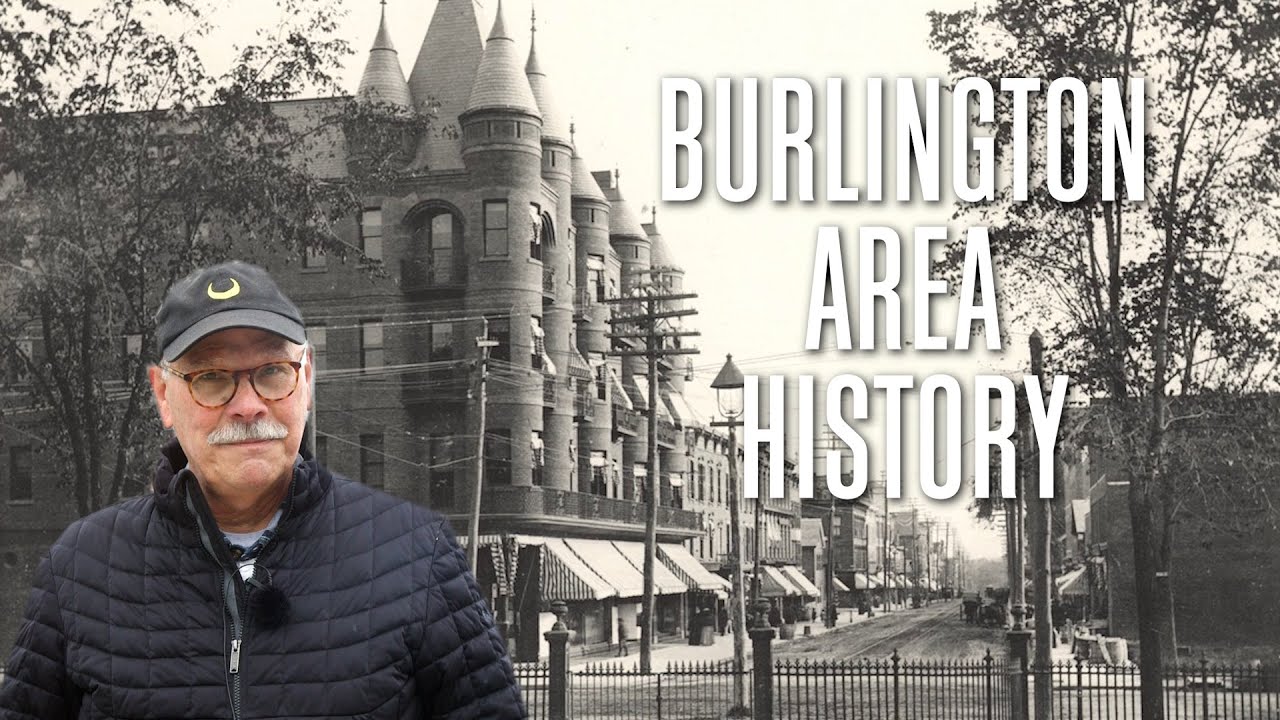 Burlington Area History [Stuck in Vermont 637]