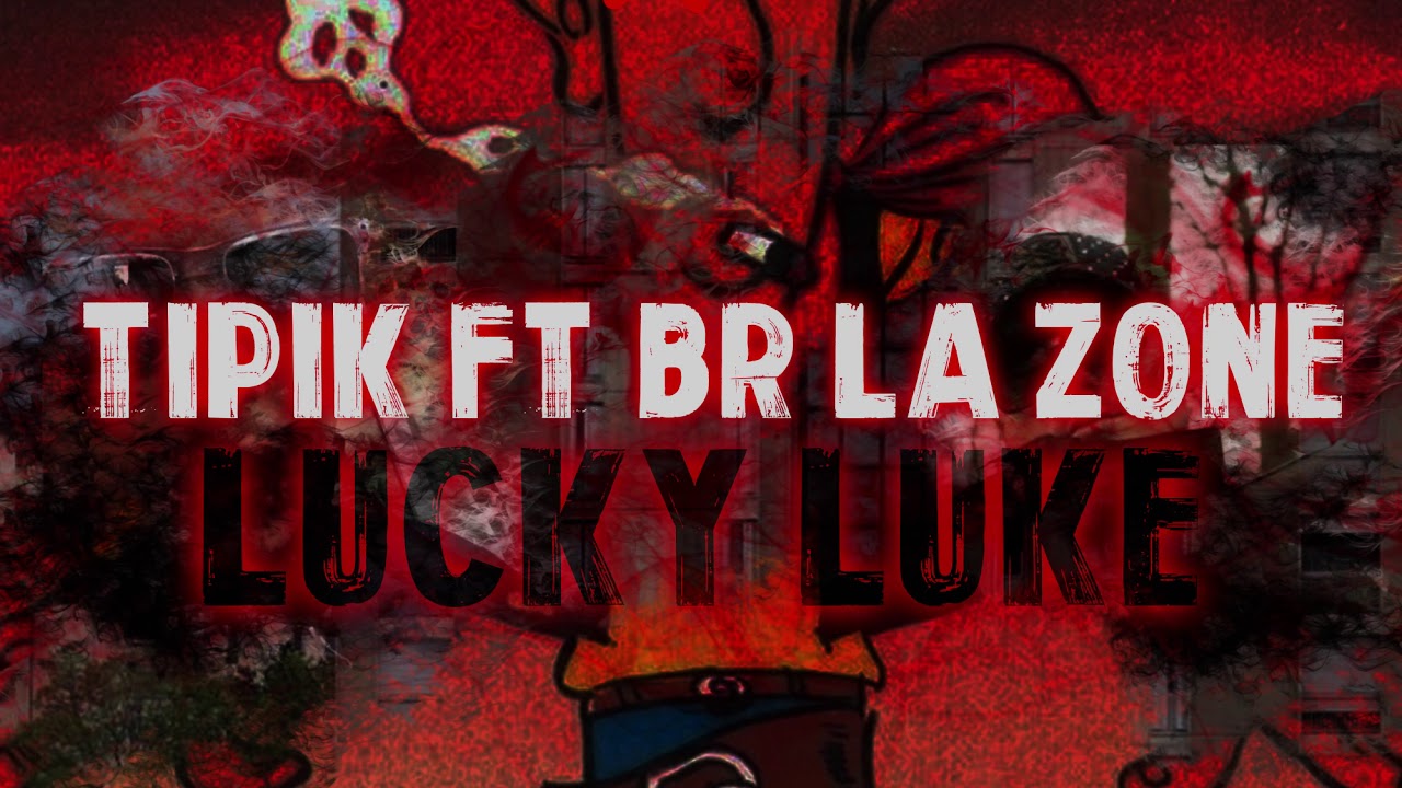 Tipik feat Br la zone - Lucky luck ( Audio Rap Français officiel )