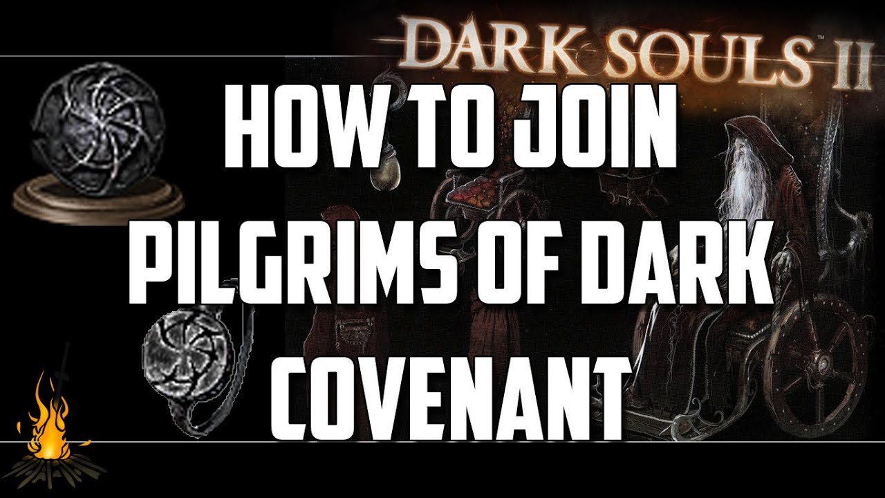 How to Join the Pilgrims of Dark Covenant - Dark Souls 2