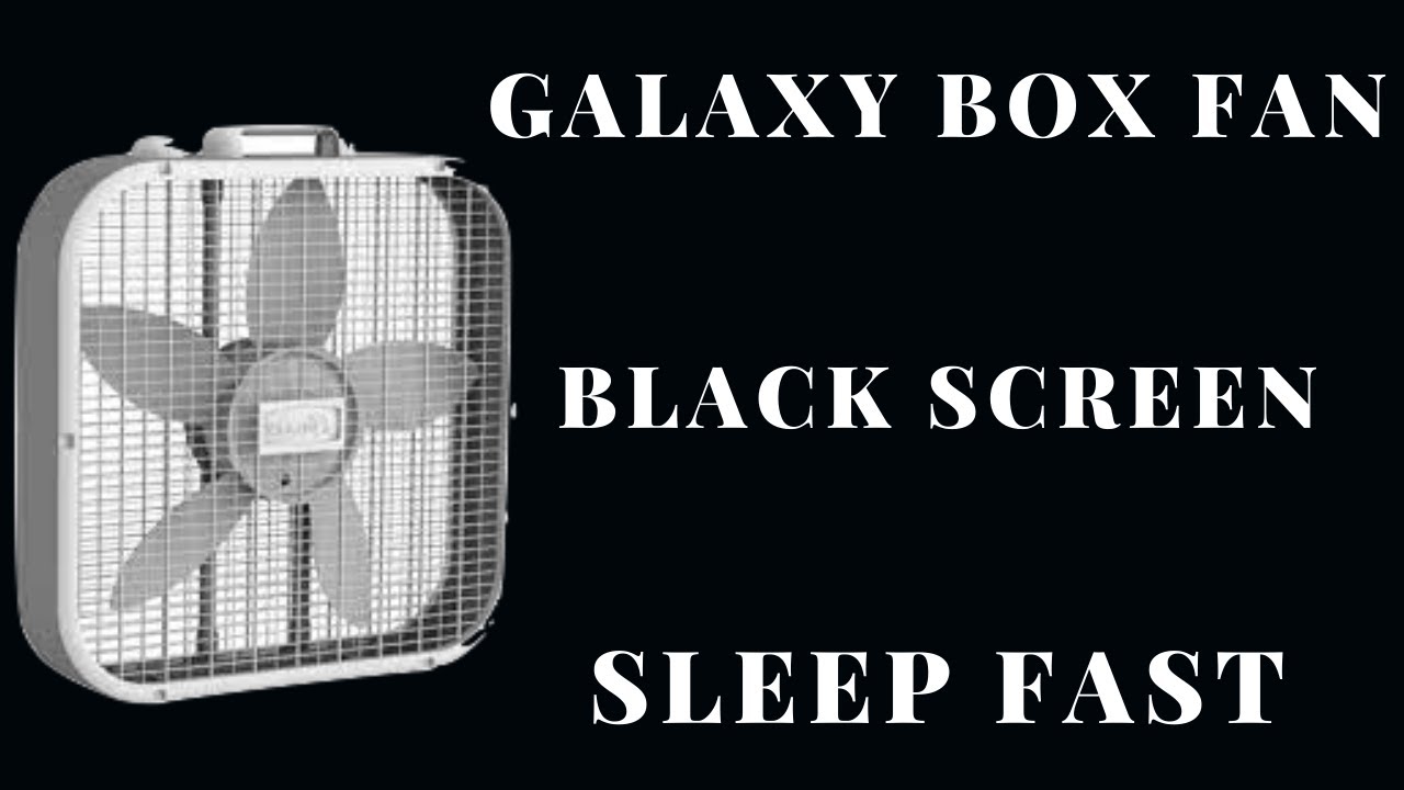BEST FAN NOISE Galaxy Box Fan BLACK SCREEN | SLEEP FAST