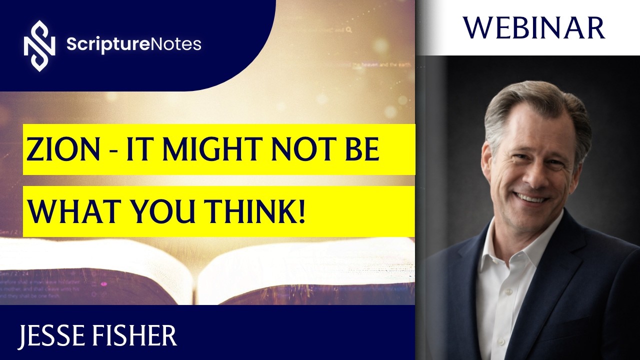 Zion - It might not be what you think! - Jesse Fisher