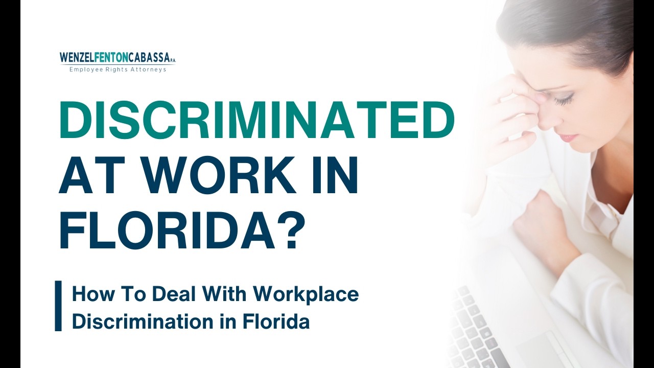 Understanding Workplace Discrimination in Florida Guide | Wenzel Fenton Cabassa, P.A.
