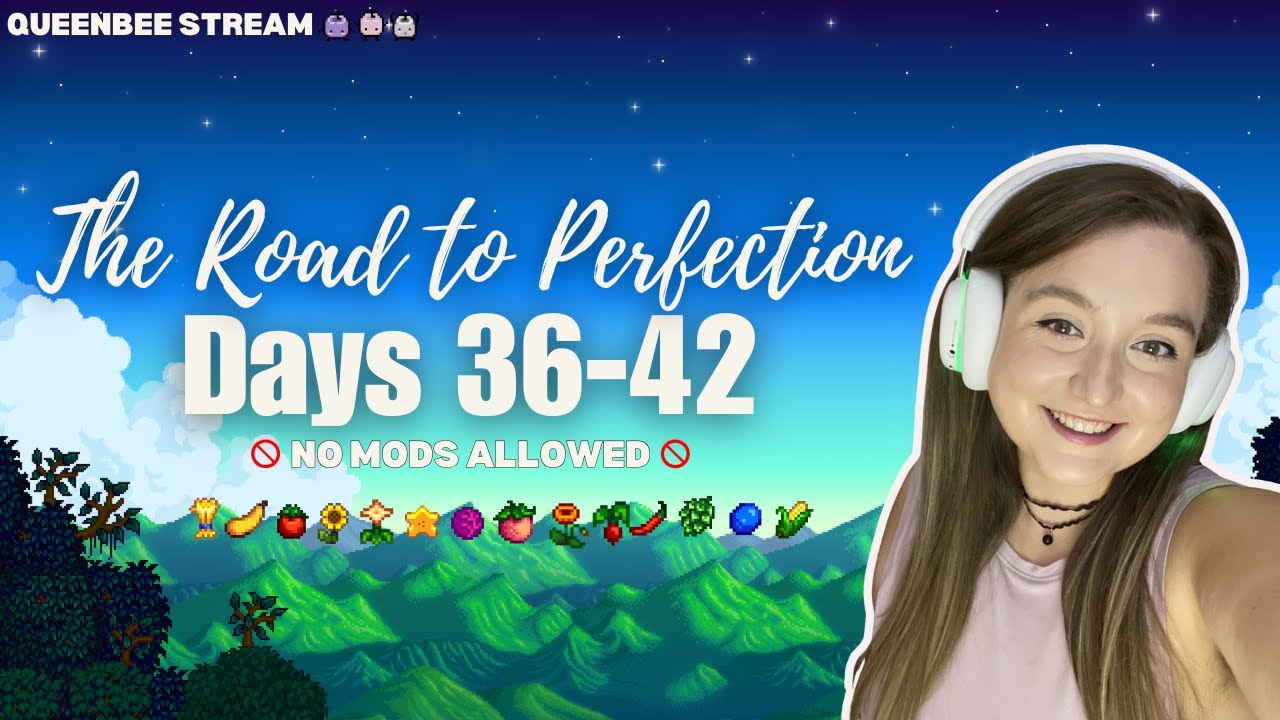 🌻The Start of Summer 🌾Days 36-42👑🐝🎃JOURNEY TO PERFECTION
