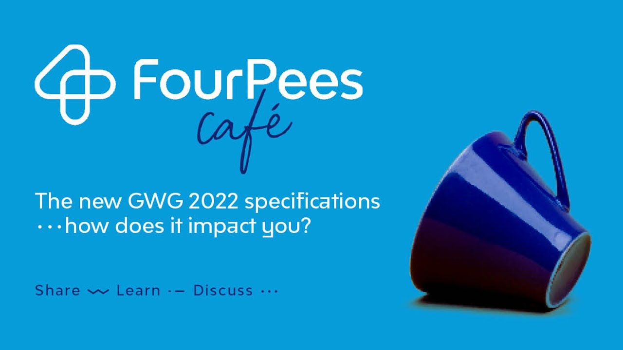 Four Pees Café  - The new Ghent Workgroup 2022 specifications, how do they impact you?