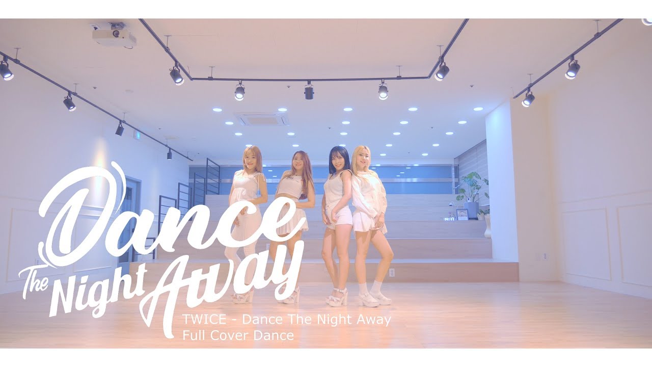 [K-pop] TWICE (트와이스) - Dance The Night Away (댄스 더 나잇 어웨이) Full Cover Dance 커버댄스 (4인버전) I 4K