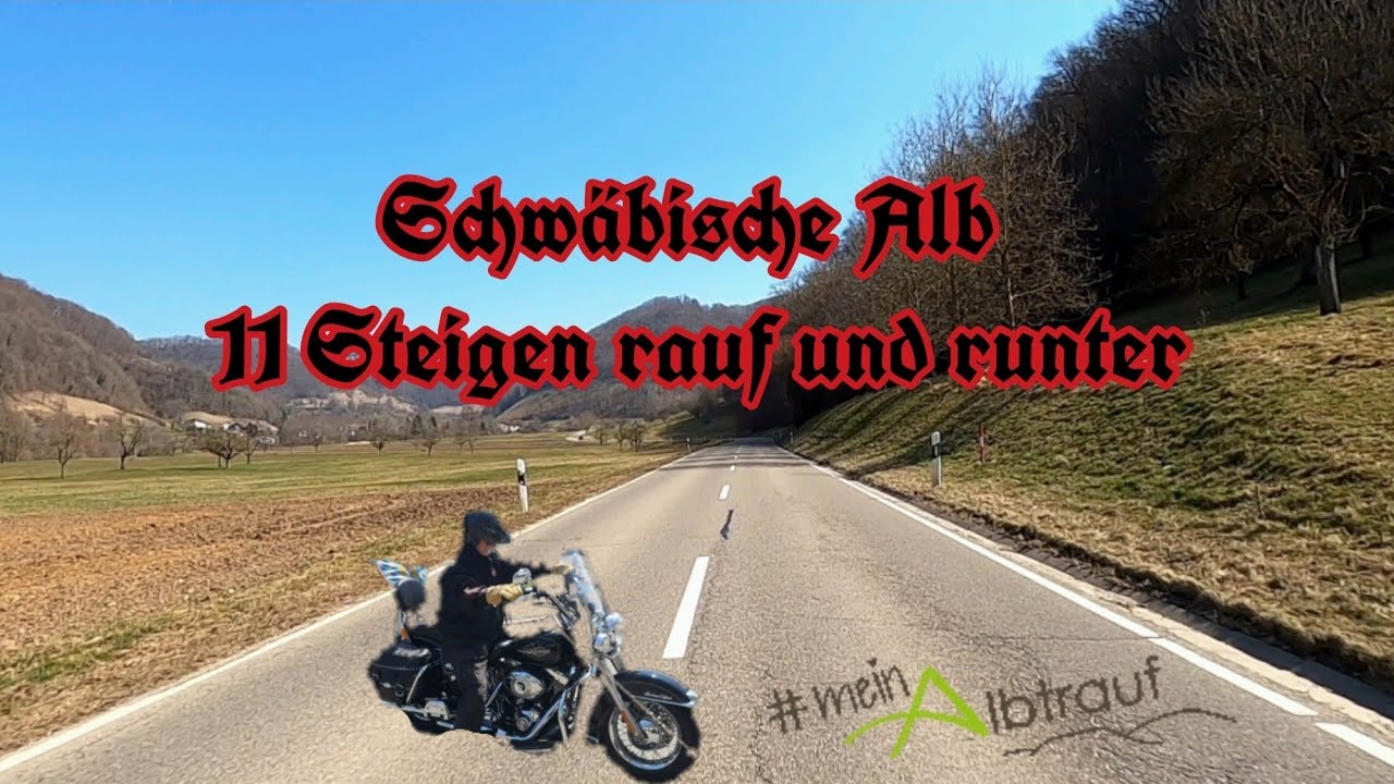 Schwäbische Alb - Über 11 Steigen mit'm Motorrad am Albtrauf entlang, rauf und runter