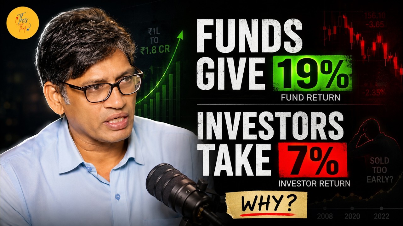 Why Investors Earn Just 7% from Funds That Deliver 19% |Vijai Mantri| ThisorThat | Ep14
