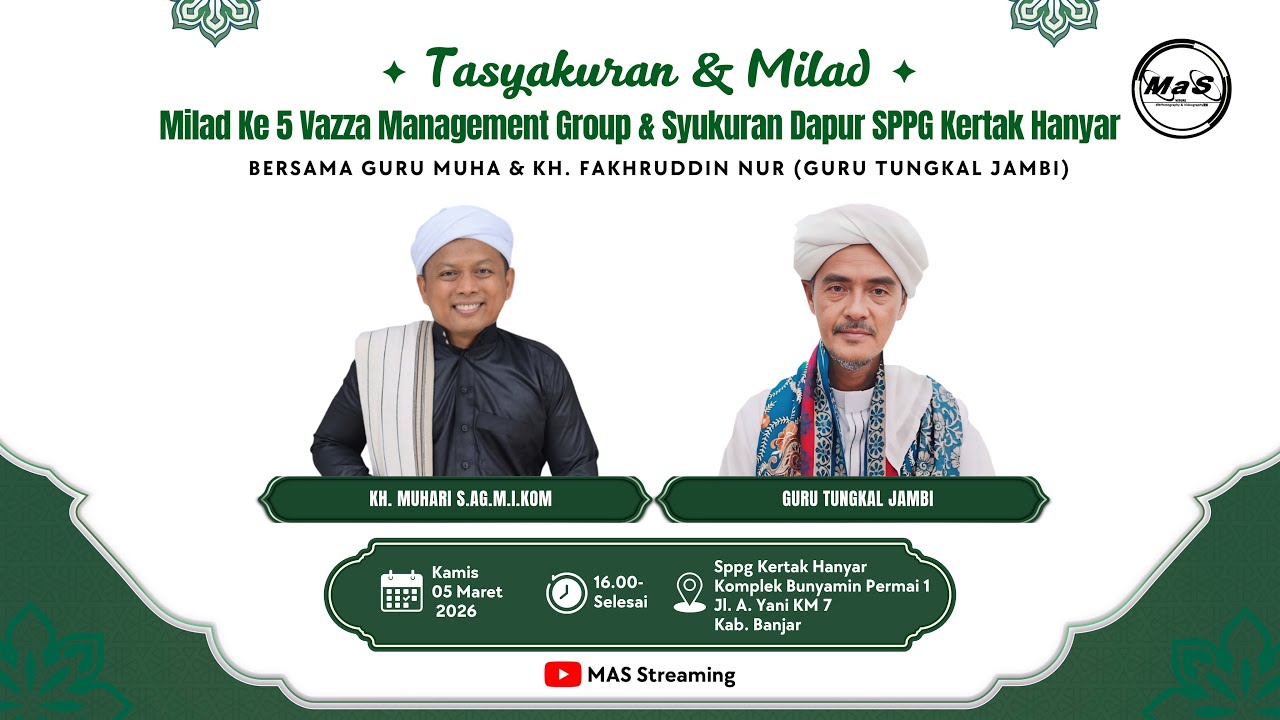 LIVE | Tasyakuran Dapur SPPG Kertak Hanyar & Milad Ke 5 Vazza Management Bersama KH. Fakhruddin Nur