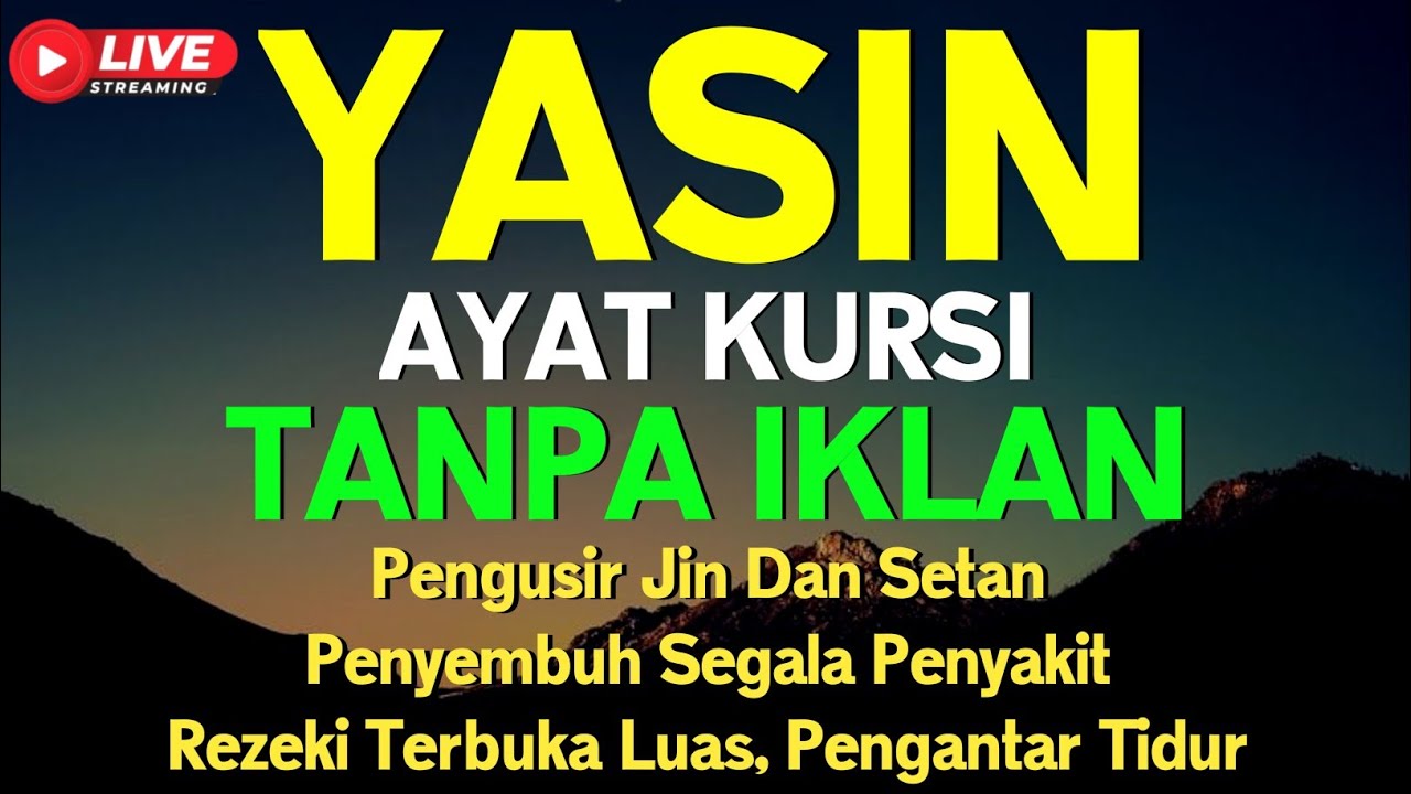Surah Yasin & Ayat Kursi Pengusir Setan dan Penyembuh Segala Macam Penyakit 🤲
