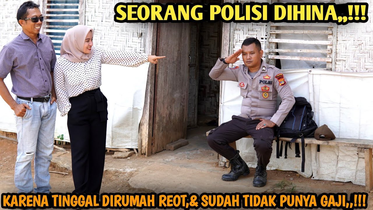 SEORANG POLISI DIHINA KARENA TINGGAL DIRUMAH REOT & SUDAH TIDAK PUNYA GAJI !! AKHIRNYA MENYESAL