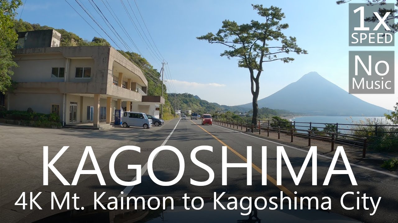 4K Kagoshima Drive Mt. Kaimon to Central Kagoshima City / 鹿児島ドライブ開聞岳→鹿児島市街