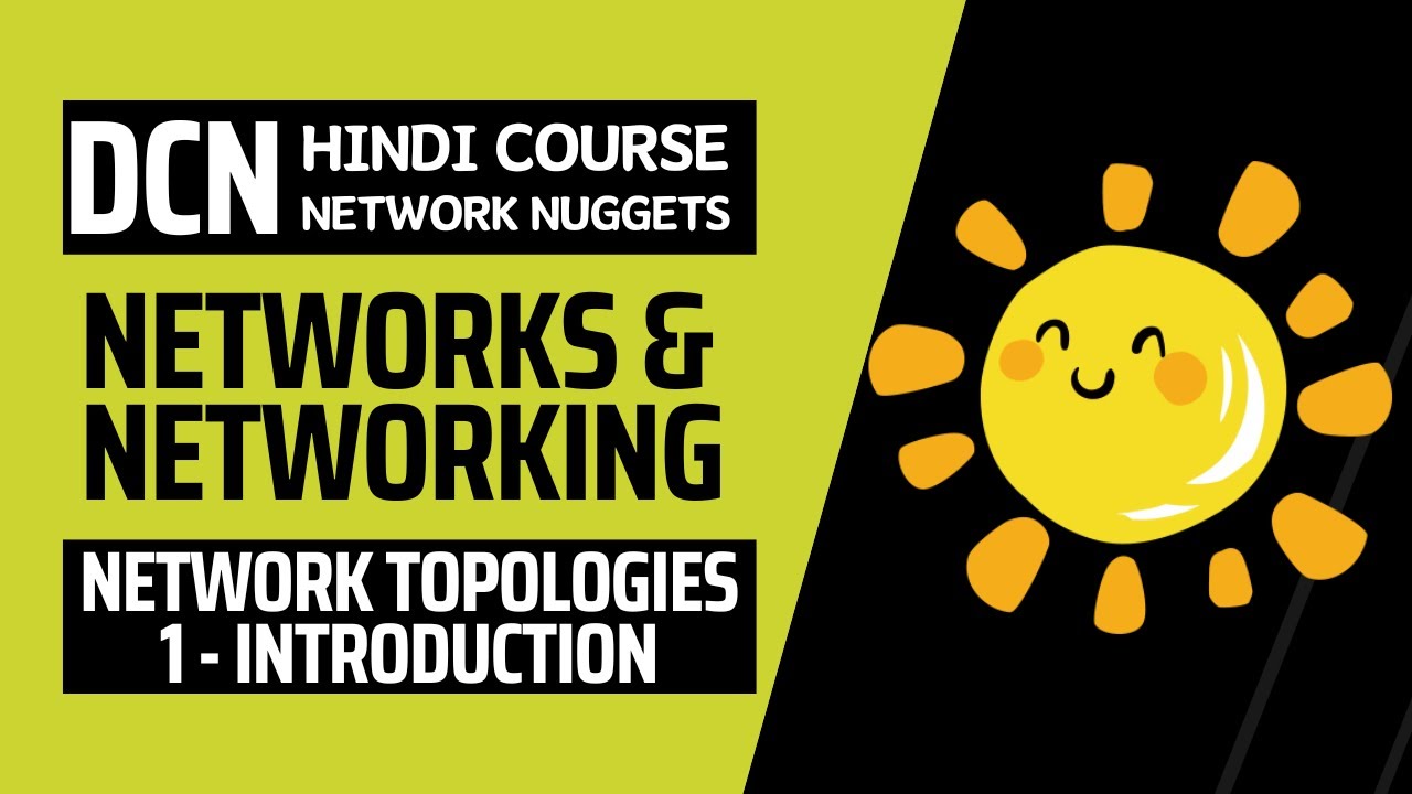8. [DCN] Full Course in Hindi | Types of Network Topologies | Introduction to Network Topologies |