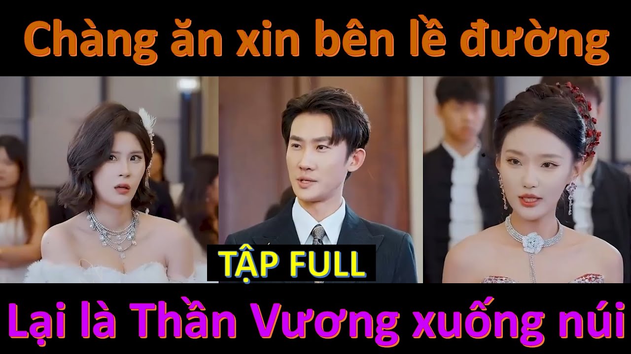 THẦN Y ẨN DANH FULL, Anh chàng ăn xin bên lề đường hoá ra lại là Thần Vương xuống núi