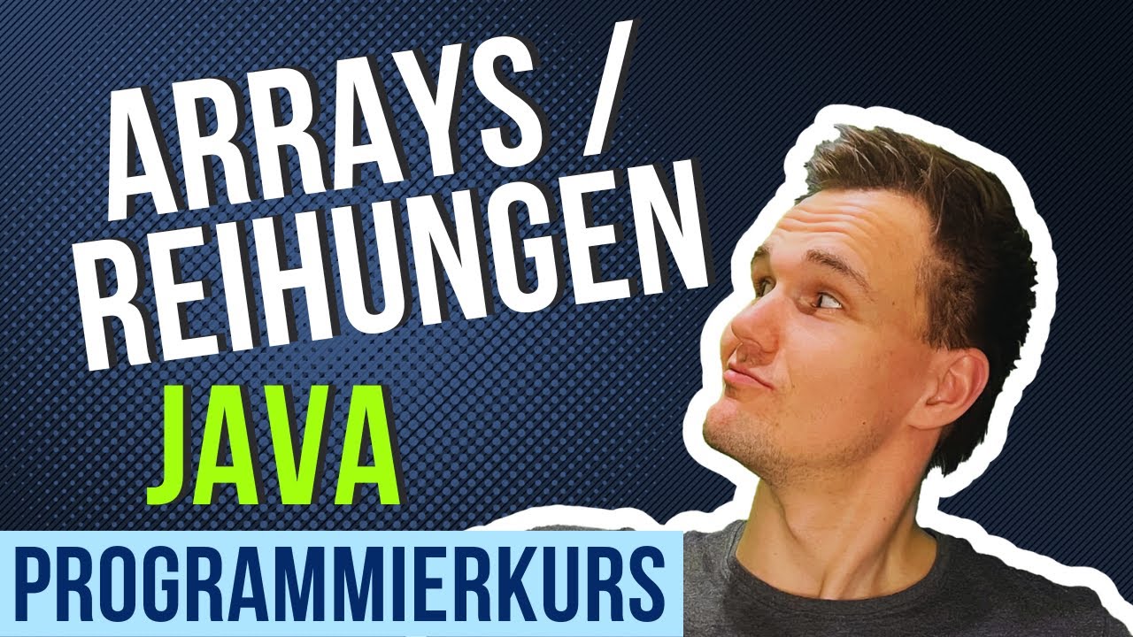 Reihungen / Arrays - Programmieren mit Java