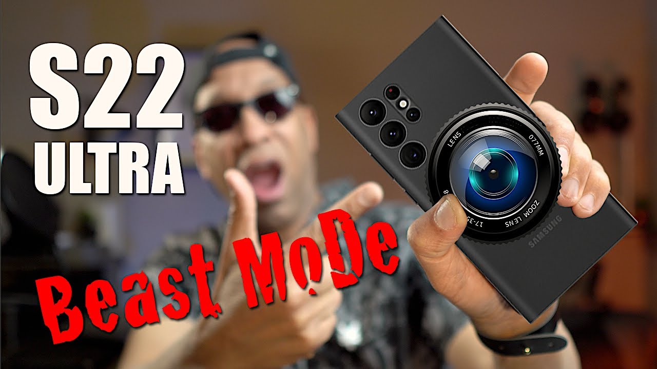 Функции камеры Samsung S22 Ultra + профессиональные режимы | Учебное пособие по BEAST!