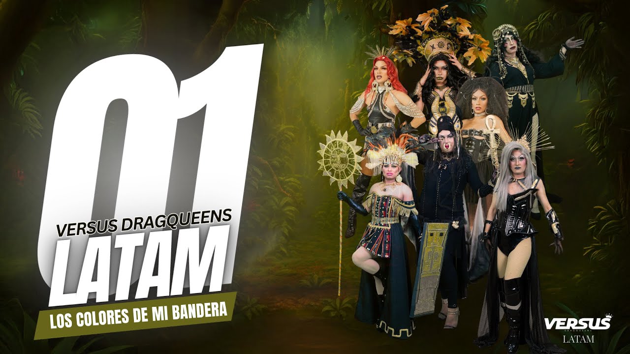 Versus Dragqueens Latam | Los Colores de mi Bandera | EP 01