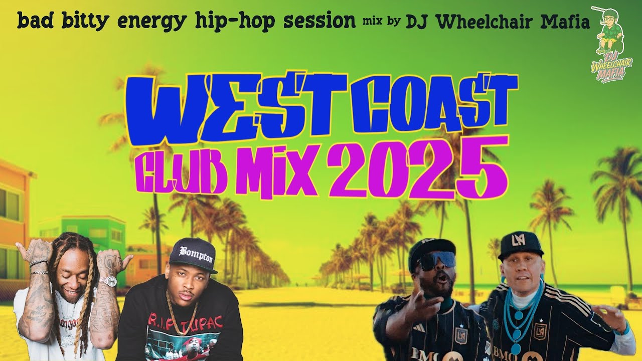 West Coast Club Mix 2025: Ty Dolla $ign, YG, Cardi B & Lil Wayne | DJ Wheelchair Mafia