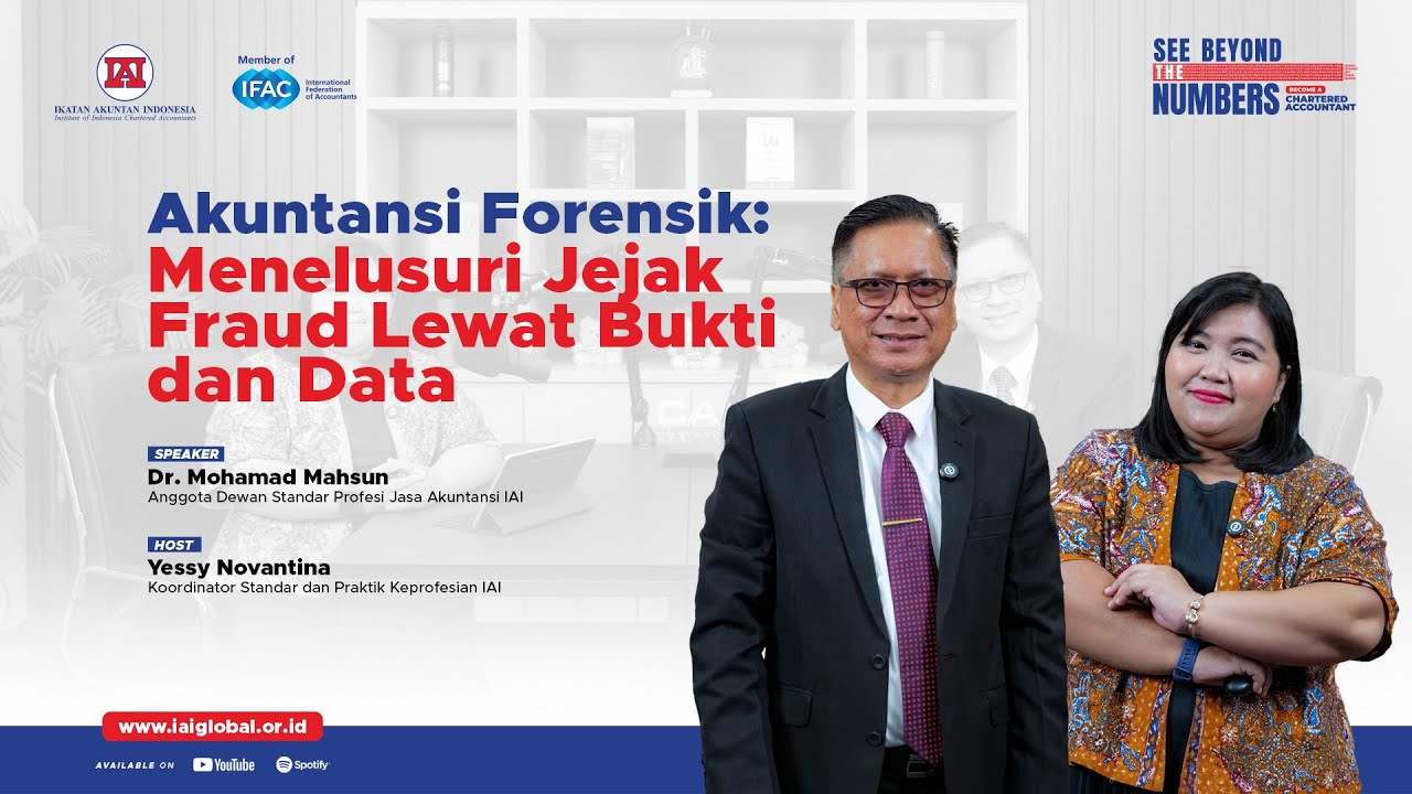 IAI Podcast: Akuntansi Forensik Menelusuri Jejak Fraud Lewat Bukti dan Data