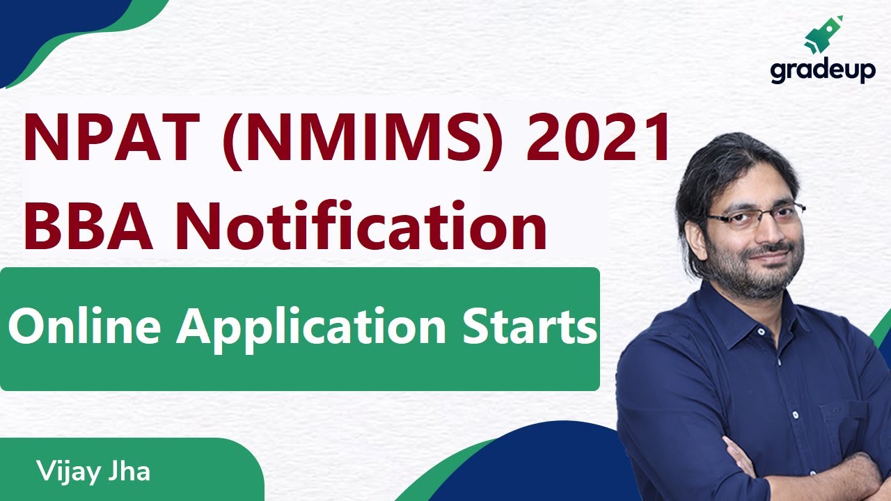 NPAT (NMIMS) BBA 2021 Notification | Application process, Fees, Syllabus | Seats