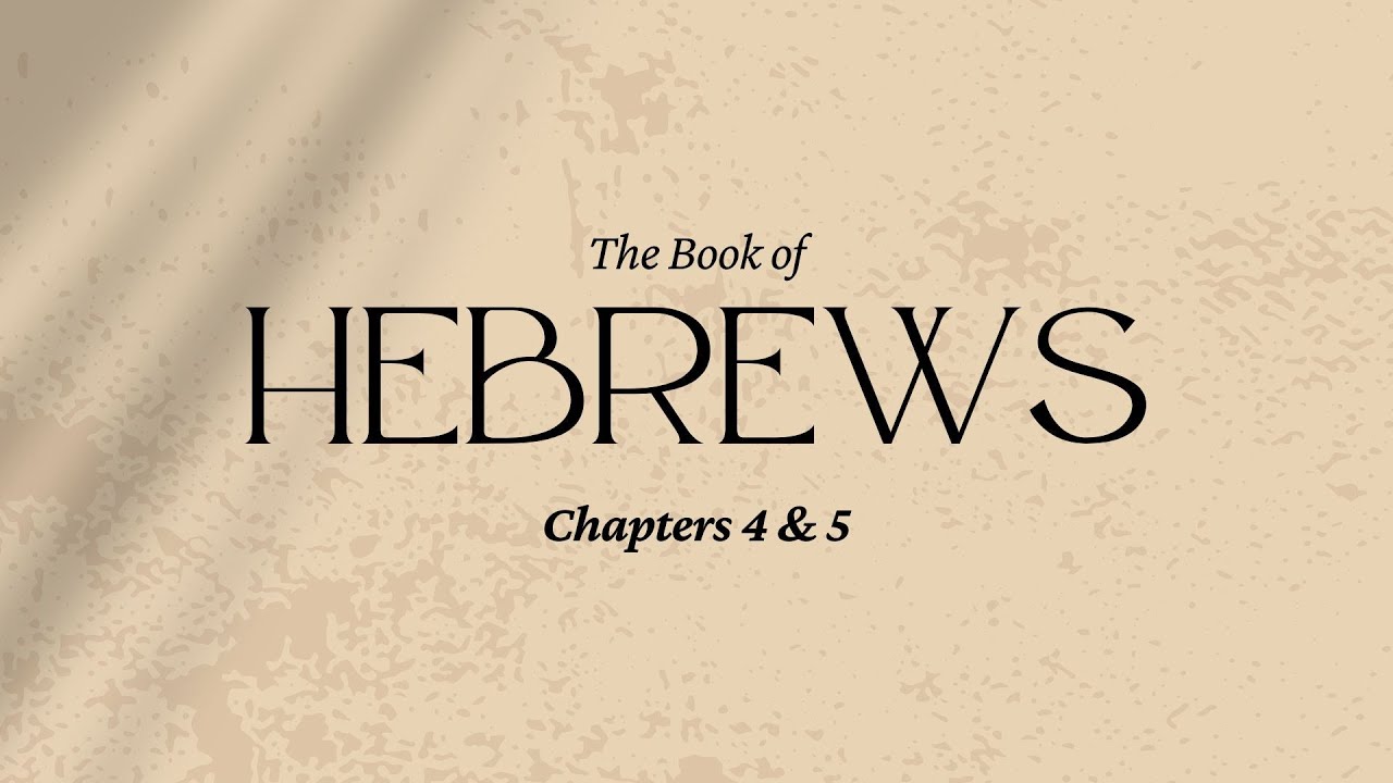 Hebrews Series: Hebrews 4 & 5 - Pastor Jeff Banman (October 17, 2021)