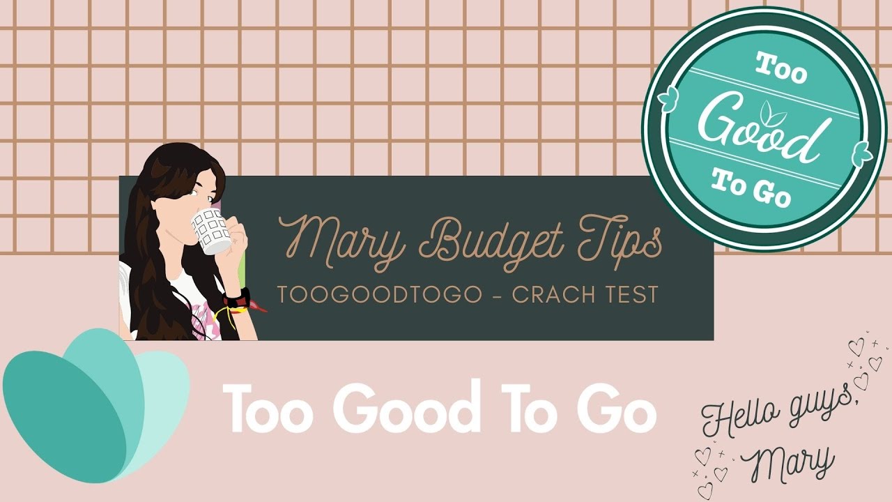 JE TESTE TOO GOOD TO GO - MANGER PAS CHER GRACE AUX PANIERS ANTI GASPI