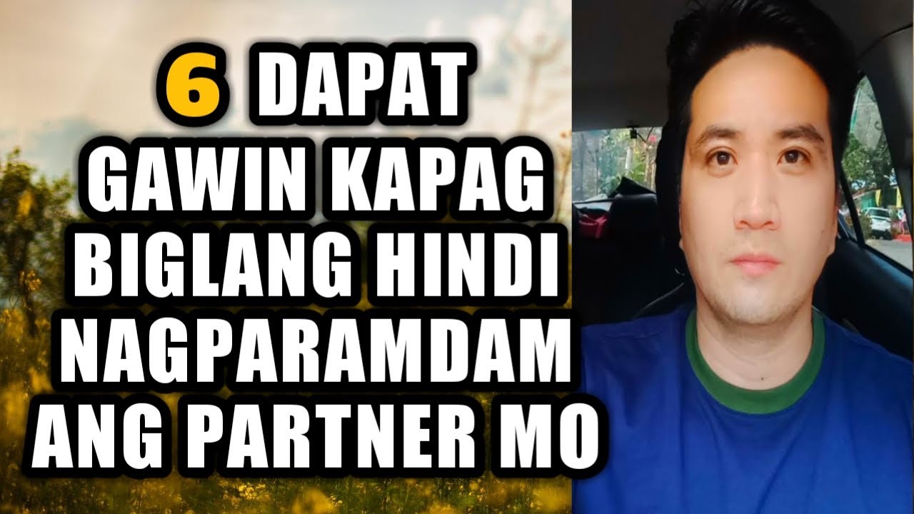 Dapat gawin kapag biglang hindi nagparamdam ang partner mo #574