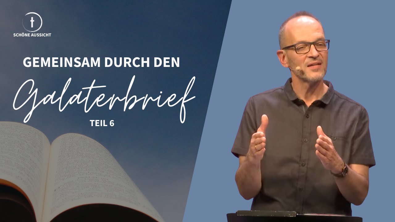 Gemeinsam durch den Galaterbrief Teil 6 - Martin Kreutter